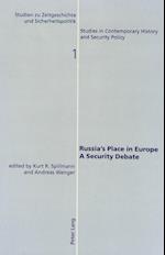 Russia's Place in Europe. a Security Debate