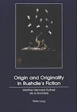 Origin And Originality In Rushdie's Fiction