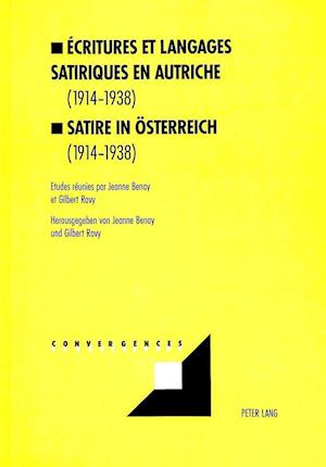 Ecritures Et Langages Satiriques En Autriche (1914-1938)- Satire in Oesterreich (1914-1938)