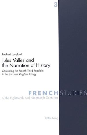 Jules Vallès and the Narration of History