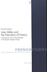 Jules Vallès and the Narration of History