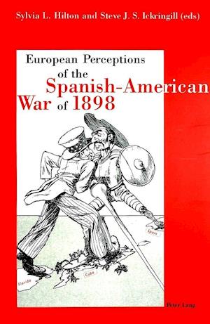 European Perceptions of the Spanish-American War of 1898