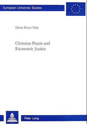 Christian Praxis and Economic Justice