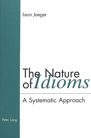 The Nature of Idioms