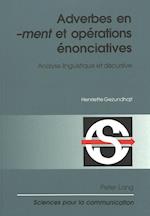 Adverbes En «-Ment» Et Opérations énonciatives