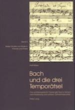 Bach Und Die Drei Temporaetsel