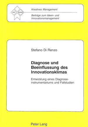 Diagnose Und Beeinflussung Des Innovationsklimas