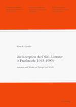 Die Rezeption der DDR-Literatur in Frankreich (1945-1990)