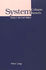 System Collapse- System Rebirth