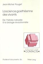 La Science Goetheenne Des Vivants