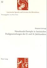 Naturkunde-Exempla in Lateinischen Predigtsammlungen Des 13. Und 14. Jahrhunderts