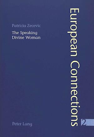 The Speaking Divine Woman