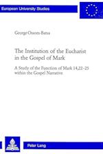 The Institution of the Eucharist in the Gospel of Mark