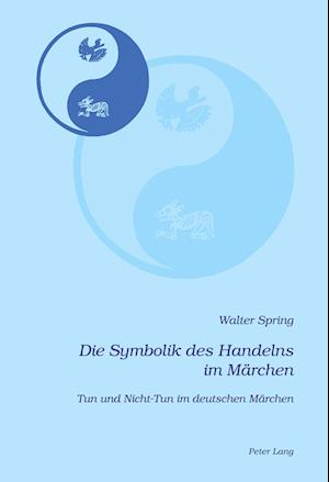 Die Symbolik Des Handelns Im Maerchen