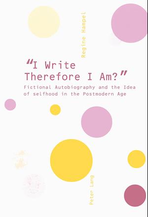 «I Write Therefore I Am?»