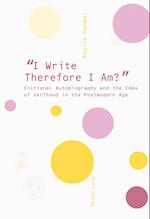 «I Write Therefore I Am?»