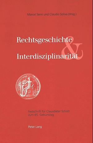 Rechtsgeschichte Und Interdisziplinaritaet