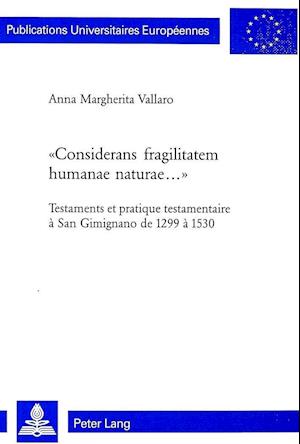 "considerans Fragilitatem Humanae Naturae..."