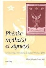 Phénix: Mythe(s) Et Signe(s)