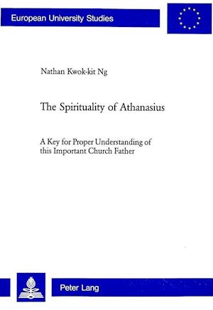 The Spirituality of Athanasius