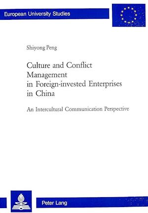 Culture and Conflict Management in Foreign-invested Enterprises in China