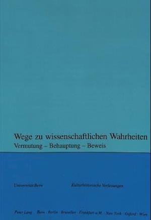 Wege zu wissenschaftlichen Wahrheiten