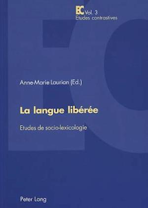 La Langue Libérée