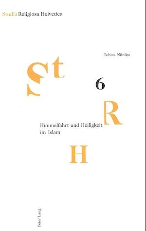 Himmelfahrt Und Heiligkeit Im Islam