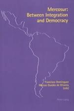 Mercosur: Between Integration and Democracy