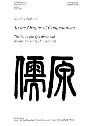 To the Origins of Confucianism