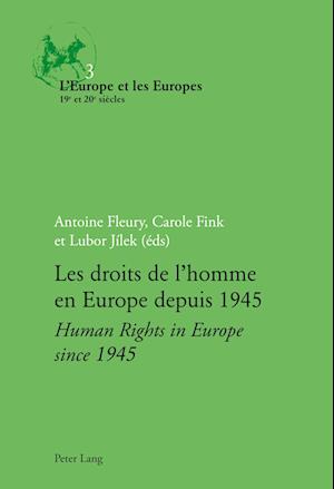 Les Droits de l'homme en Europe Depuis 1945 Human Rights in Europe Since 1945