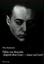 Oedoen Von Horvath: "jugend Ohne Gott" - Autor Mit Gott?