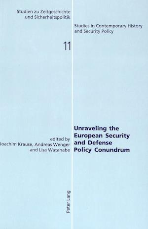 Unraveling the European Security and Defense Policy Conundrum