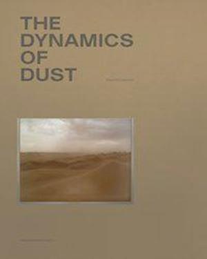 The Dynamics of Dust (English Edition)