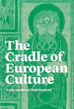 The Cradle of European Culture