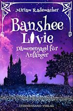 Banshee Livie 01: Dämonenjagd für Anfänger