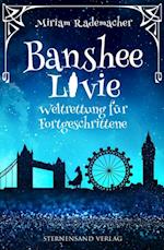 Banshee Livie (Band 2): Weltrettung für Fortgeschrittene