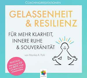 GELASSENHEIT & RESILIENZ