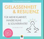 GELASSENHEIT & RESILIENZ