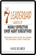 The 7 Leadership Habits of Highly Effective Chief Audit Executives - Inspiring Excellence in Leading the Internal Audit Function