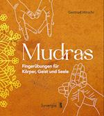 Mudras - Fingerübungen für Körper, Geist und Seele