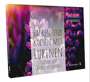 Backen und Kochen mit Lupinen