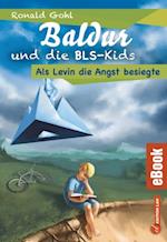 Baldur und die BLS-Kids 1: Als Levin die Angst besiegte