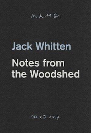 Jack Whitten - Notes From The Woodshed