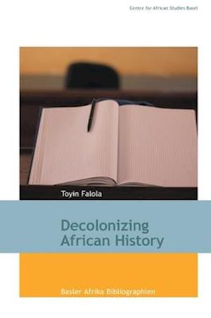 Decolonizing African History