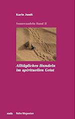 Alltägliches Handeln im spirituellen Geist