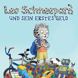 Leo Schneepard Und Sein Erstes Geld (Taschenbuch)