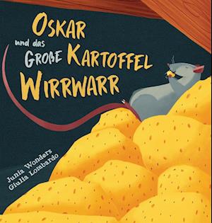 Oskar und das grosse Kartoffel Wirrwarr