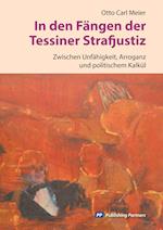 In den Fängen der Tessiner Strafjustiz