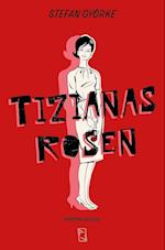 Tizianas Rosen